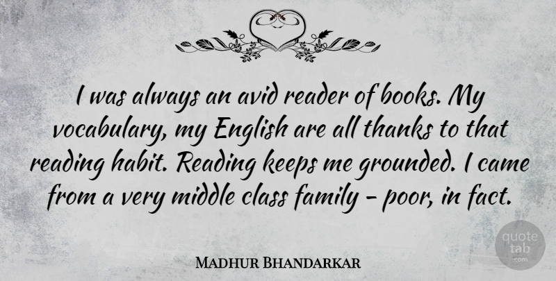 Madhur Bhandarkar Quote About Avid, Came, Class, English, Family: I Was Always An Avid...