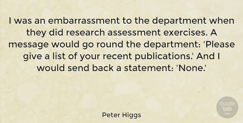 Peter Higgs Quote About Exercise, Assessment, Giving: I Was An Embarrassment To...