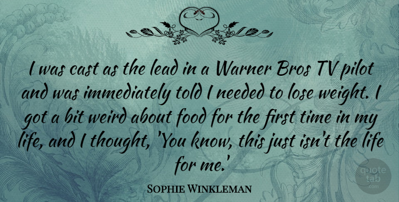 Sophie Winkleman Quote About Bit, Bros, Cast, Food, Lead: I Was Cast As The...