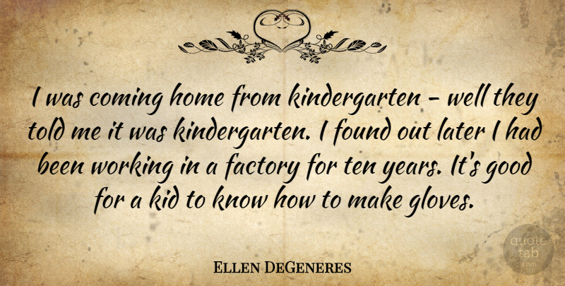 Ellen DeGeneres Quote About Funny, Home, Humor: I Was Coming Home From...