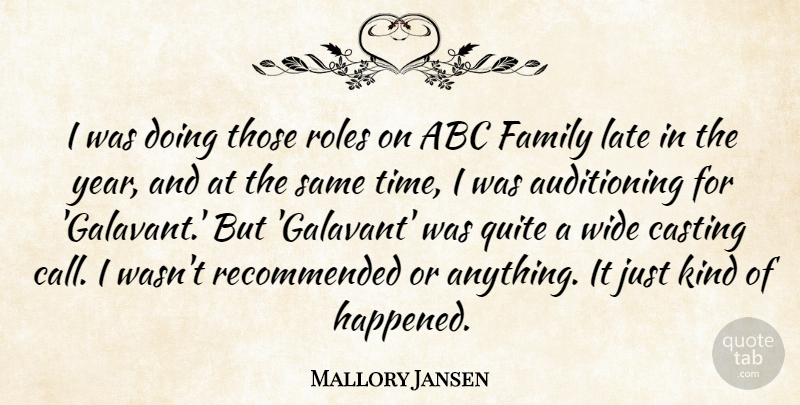 Mallory Jansen Quote About Abc, Casting, Family, Quite, Roles: I Was Doing Those Roles...