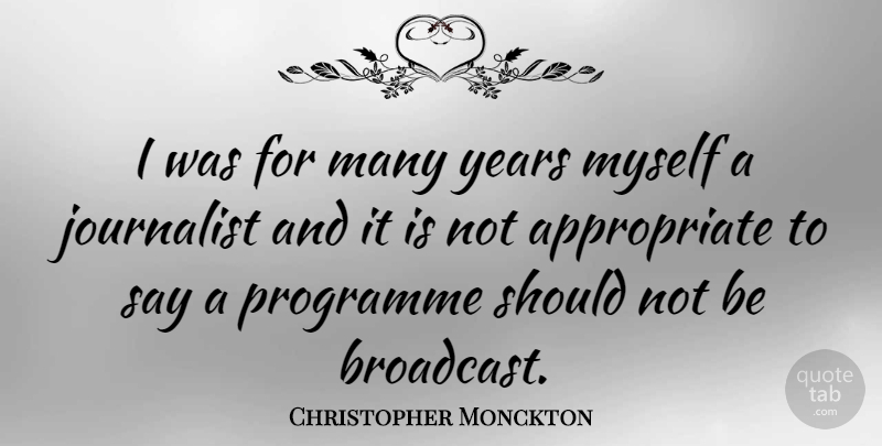 Christopher Monckton Quote About Programme: I Was For Many Years...
