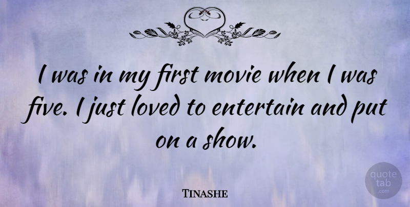 Tinashe Quote About undefined: I Was In My First...