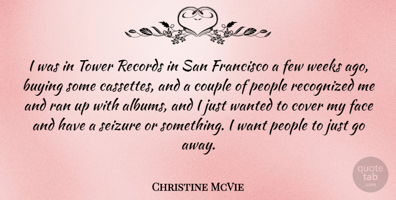 Christine McVie Quote About Cover, Few, Francisco, People, Recognized: I Was In Tower Records...