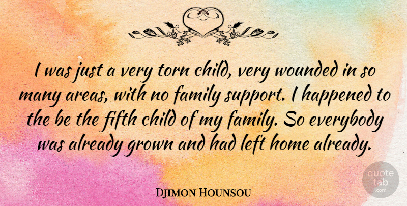 Djimon Hounsou Quote About Children, Home, Support: I Was Just A Very...