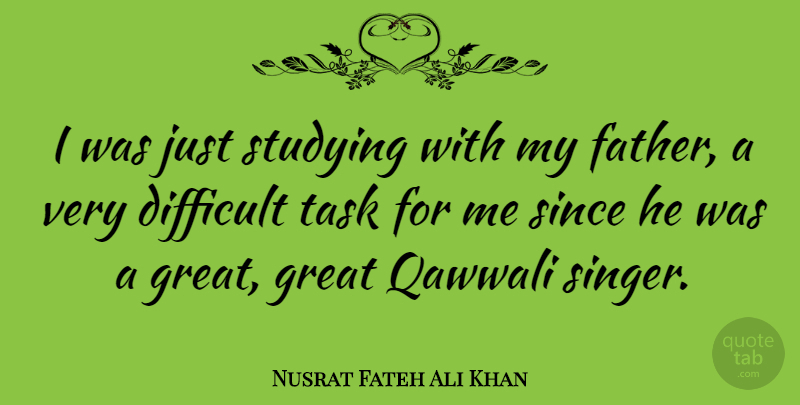 Nusrat Fateh Ali Khan Quote About Father, Tasks, Singers: I Was Just Studying With...