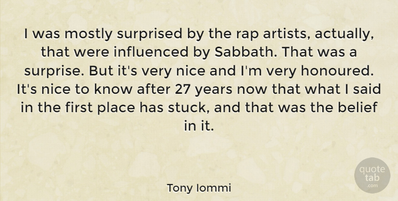 Tony Iommi Quote About Nice, Rap, Artist: I Was Mostly Surprised By...