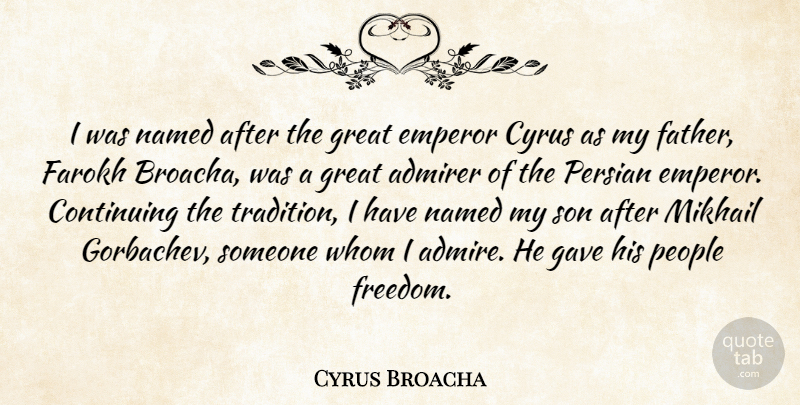 Cyrus Broacha Quote About Father, Son, People: I Was Named After The...