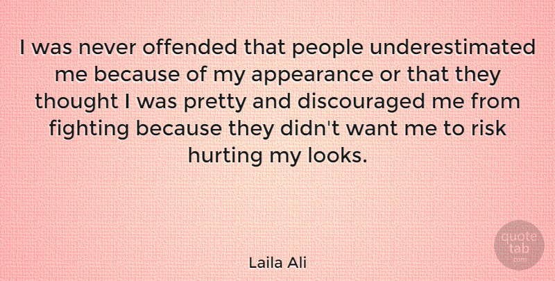 Laila Ali Quote About Hurting, Offended, People: I Was Never Offended That...