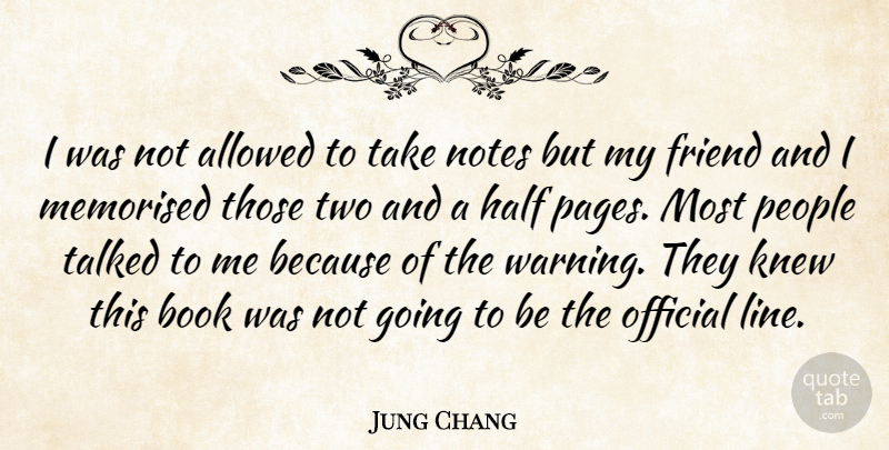 Jung Chang Quote About Book, Sea, Two: I Was Not Allowed To...