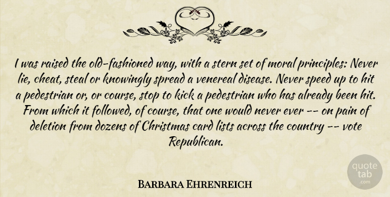 Barbara Ehrenreich Quote About Country, Pain, Lying: I Was Raised The Old...