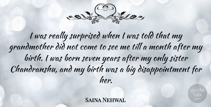 Saina Nehwal Quote About Disappointment, Grandmother, Years: I Was Really Surprised When...