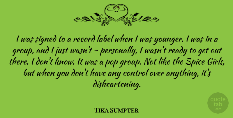 Tika Sumpter Quote About Label, Pop, Ready, Record, Signed: I Was Signed To A...