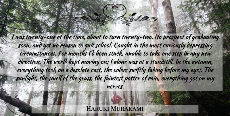 Haruki Murakami Quote About Depressing, Rain, Moving: I Was Twenty One At...
