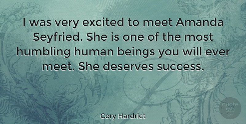 Cory Hardrict Quote About Excited, Amanda, Humbling: I Was Very Excited To...