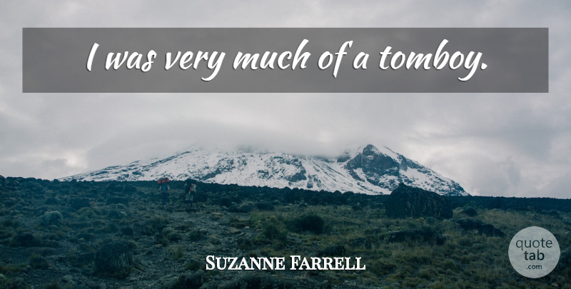 Suzanne Farrell Quote About undefined: I Was Very Much Of...
