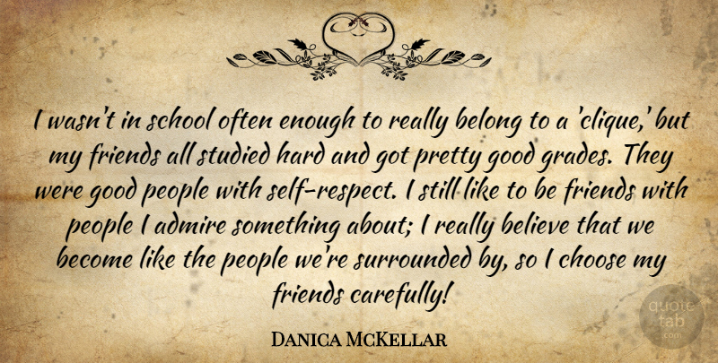 Danica McKellar Quote About Believe, School, Self: I Wasnt In School Often...