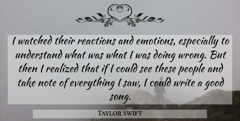 Taylor Swift Quote About Song, Writing, People: I Watched Their Reactions And...