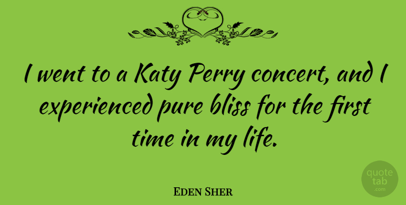 Eden Sher Quote About Firsts, Bliss, Concerts: I Went To A Katy...
