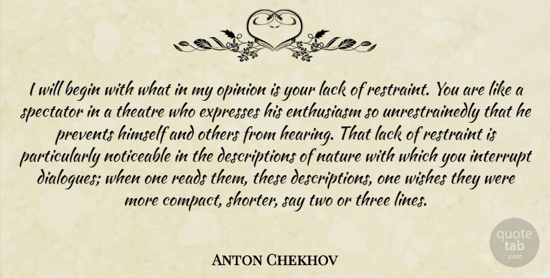 Anton Chekhov Quote About Nature, Two, Theatre: I Will Begin With What...