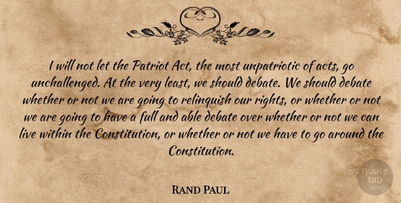 Rand Paul Quote About Nsa, Rights, Able: I Will Not Let The...