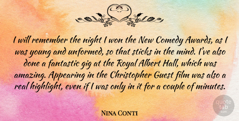 Nina Conti Quote About Albert, Amazing, Appearing, Comedy, Couple: I Will Remember The Night...