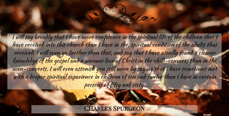 Charles Spurgeon Quote About Spiritual, Children, Men: I Will Say Broadly That...