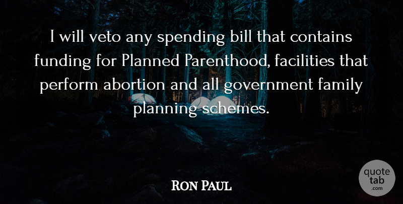 Ron Paul Quote About Crazy, Government, Abortion: I Will Veto Any Spending...