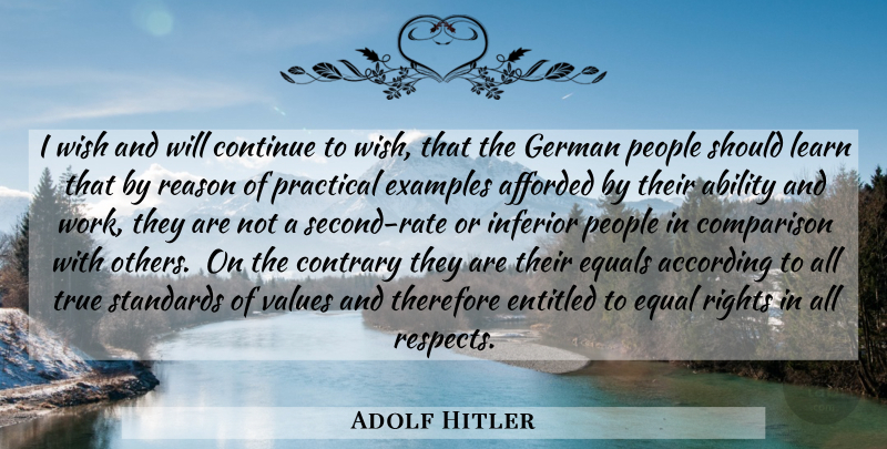Adolf Hitler Quote About Rights, People, Wish: I Wish And Will Continue...