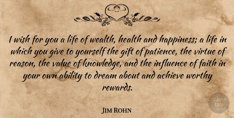 Jim Rohn Quote About Life, Dream, Giving: I Wish For You A...