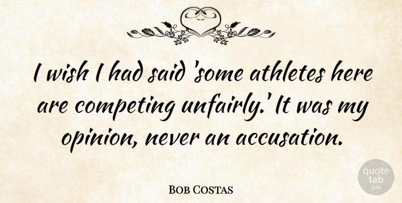Bob Costas Quote About American Celebrity, Athletes, Competing: I Wish I Had Said...