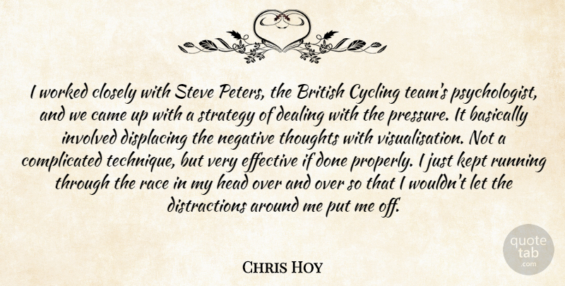 Chris Hoy Quote About Running, Team, Cycling: I Worked Closely With Steve...