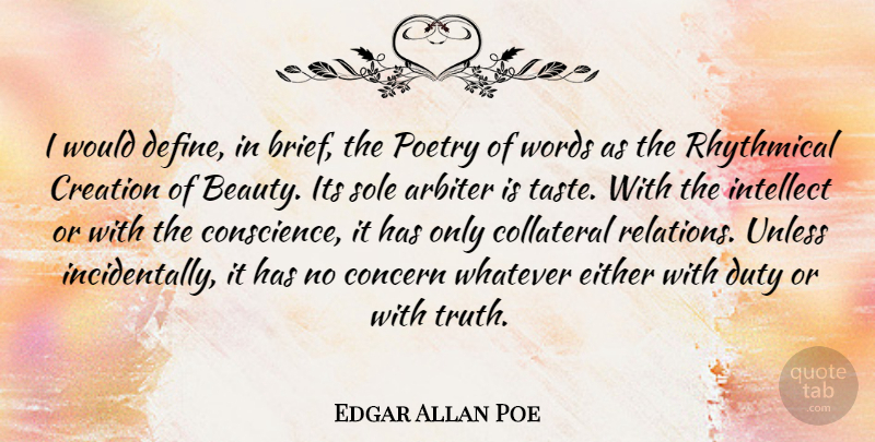 Edgar Allan Poe Quote About Taste, Creation, Sole: I Would Define In Brief...