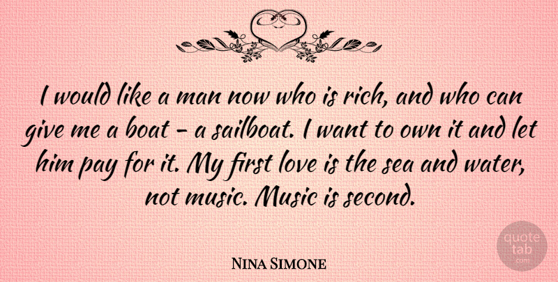 Nina Simone Quote About First Love, Love Is, Men: I Would Like A Man...