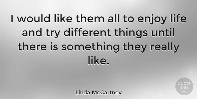 Linda McCartney Quote About American Photographer, Life: I Would Like Them All...