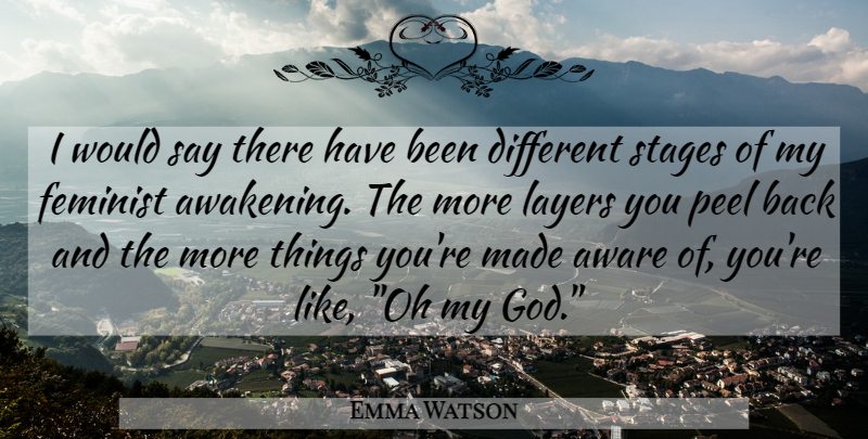 Emma Watson Quote About Feminist, Awakening, Different: I Would Say There Have...