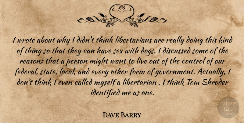 Dave Barry Quote About Dog, Sex, Thinking: I Wrote About Why I...