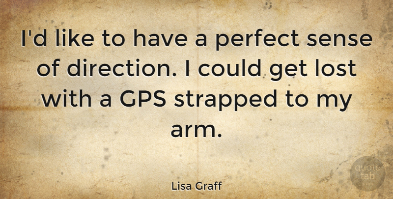 Lisa Graff Quote About Strapped: Id Like To Have A...