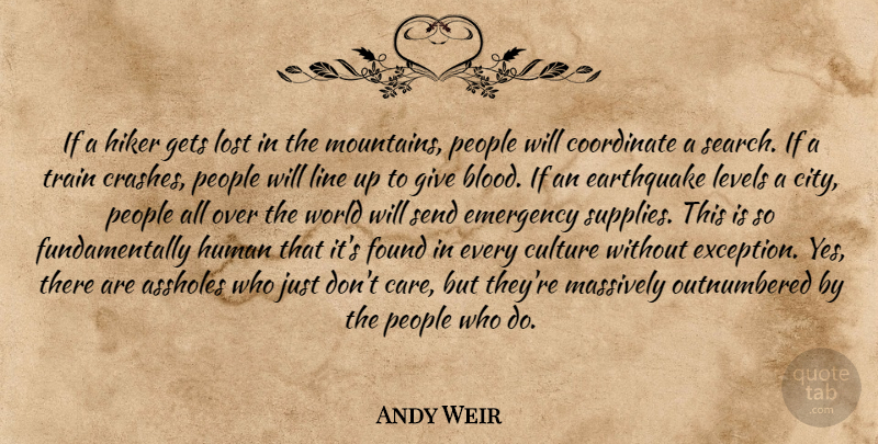 Andy Weir Quote About Blood, Earthquakes, Cities: If A Hiker Gets Lost...