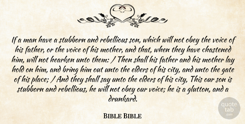 Bible Bible Quote About Bring, Elders, Father, Gate, Hold: If A Man Have A...