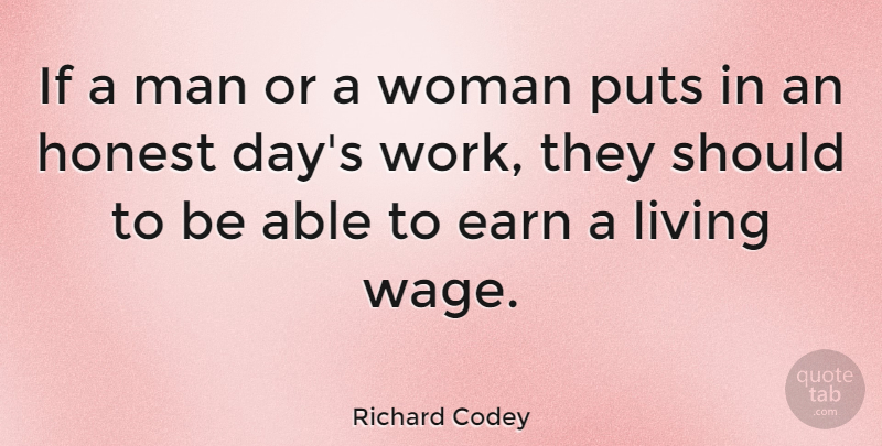 Richard Codey Quote About Men, Able, Honest: If A Man Or A...