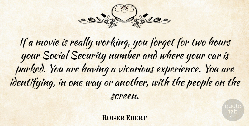 Roger Ebert Quote About Two, Numbers, Car: If A Movie Is Really...