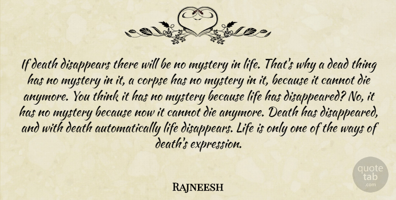 Rajneesh Quote About Death, Thinking, Expression: If Death Disappears There Will...