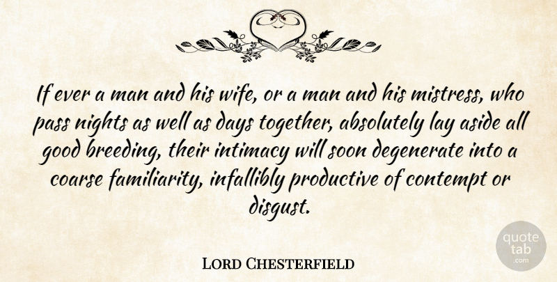 Lord Chesterfield Quote About Night, Men, Wife: If Ever A Man And...