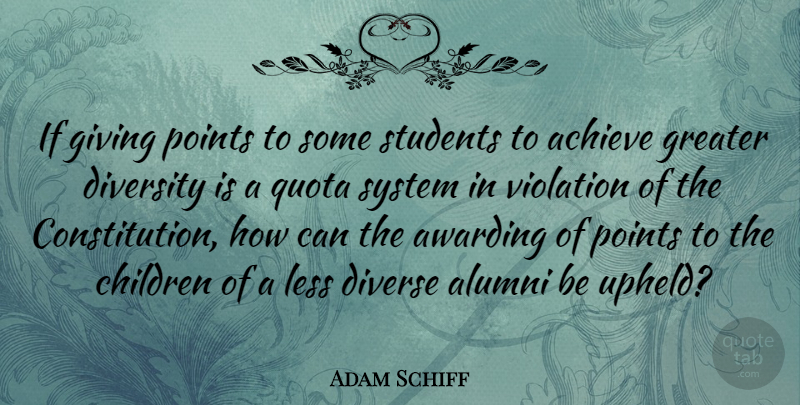Adam Schiff Quote About Children, Giving, Diversity: If Giving Points To Some...