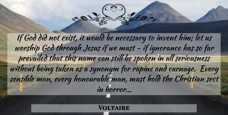 Voltaire Quote About Christian, Jesus, Taken: If God Did Not Exist...