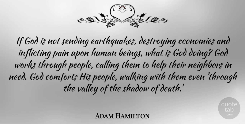 Adam Hamilton Quote About Calling, Comforts, Death, Destroying, Economies: If God Is Not Sending...