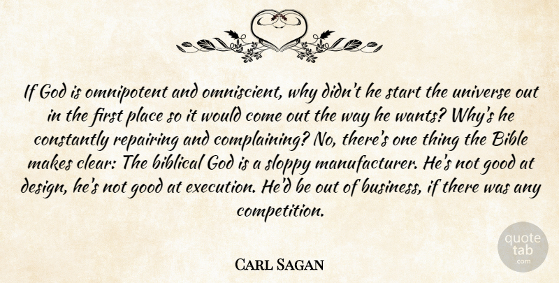 Carl Sagan Quote About Biblical, Design, Competition: If God Is Omnipotent And...