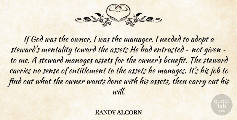 Randy Alcorn Quote About Jobs, Done, Benefits: If God Was The Owner...