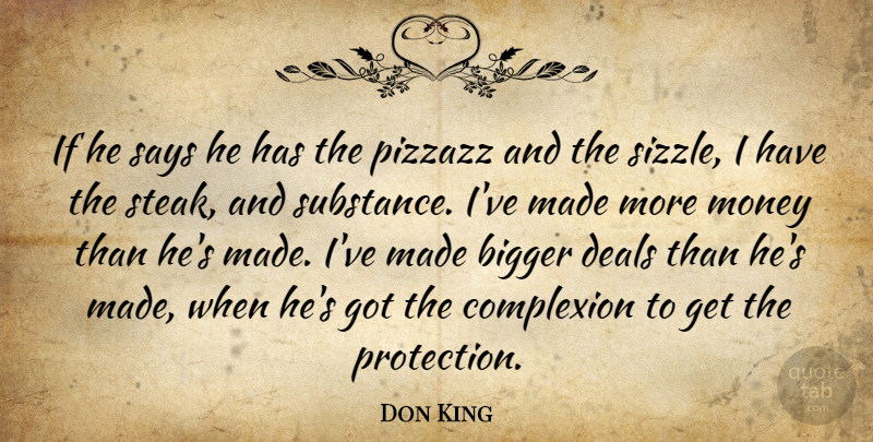 Don King Quote About Boxing, Substance, Pizzazz: If He Says He Has...